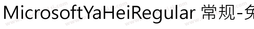MicrosoftYaHeiRegular 常规字体转换